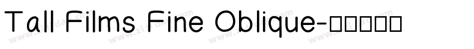 Tall Films Fine Oblique字体转换